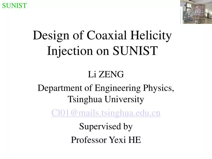 design of coaxial helicity injection on sunist