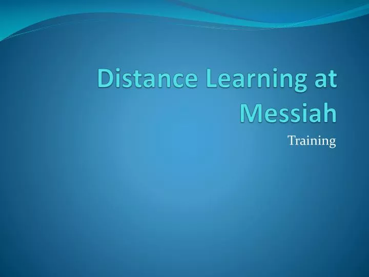 distance learning at messiah