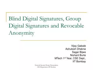 Blind Digital Signatures, Group Digital Signatures and Revocable Anonymity