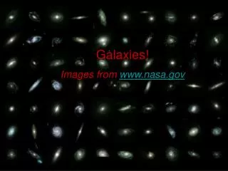 Galaxies! Images from nasa