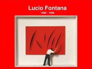 lucio fontana 1899 1968