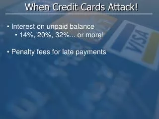When Credit Cards Attack!