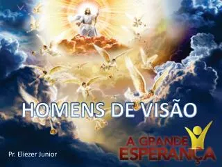 homens de vis o