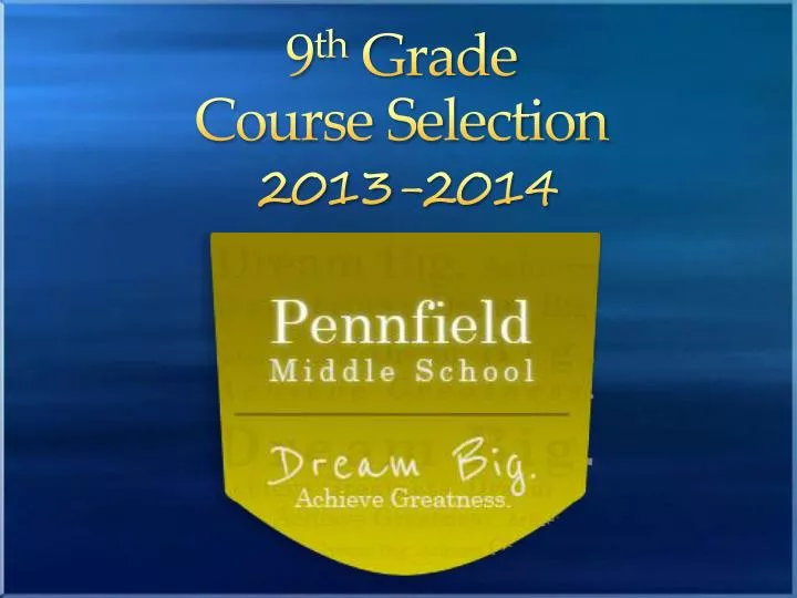 9 th grade course selection 2013 2014