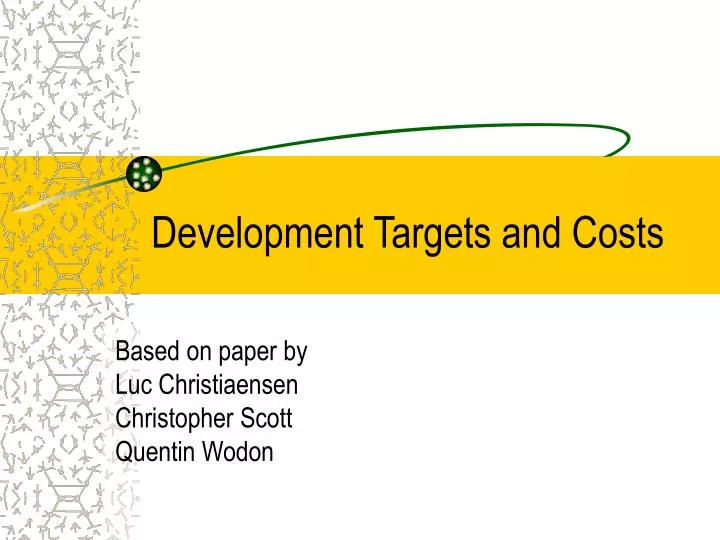 development targets and costs