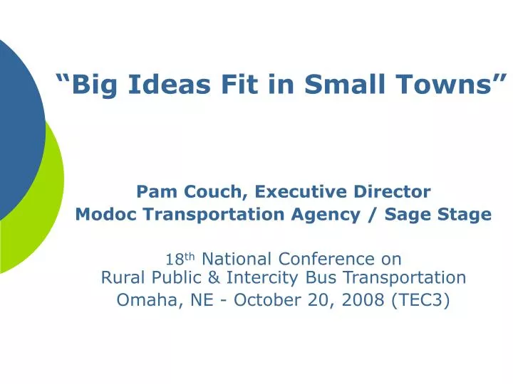 big ideas fit in small towns