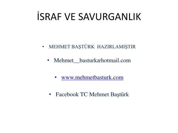 sraf ve savurganlik