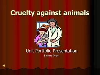 Cruelty against animals