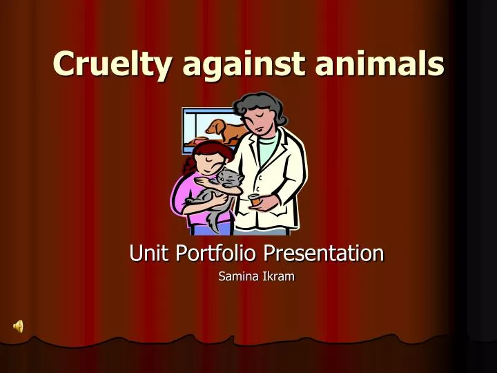cruelty against animals