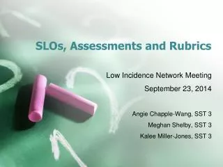 SLOs, Assessments and Rubrics