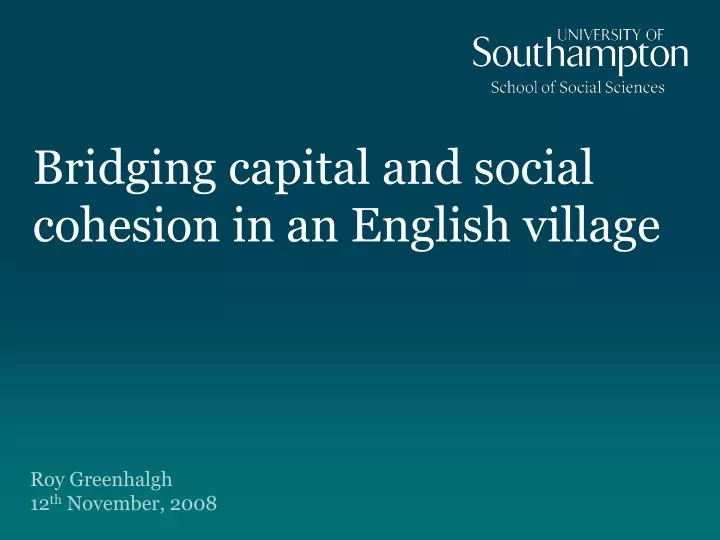 bridging capital and social cohesion in an english village