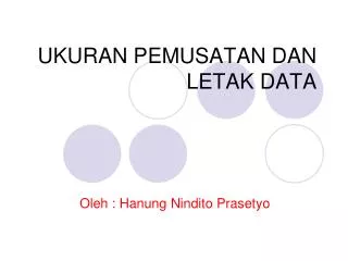 ukuran pemusatan dan letak data