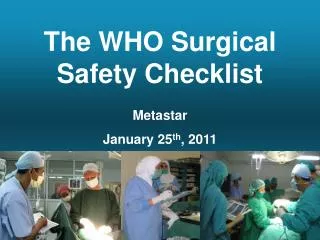 The WHO Surgical Safety Checklist