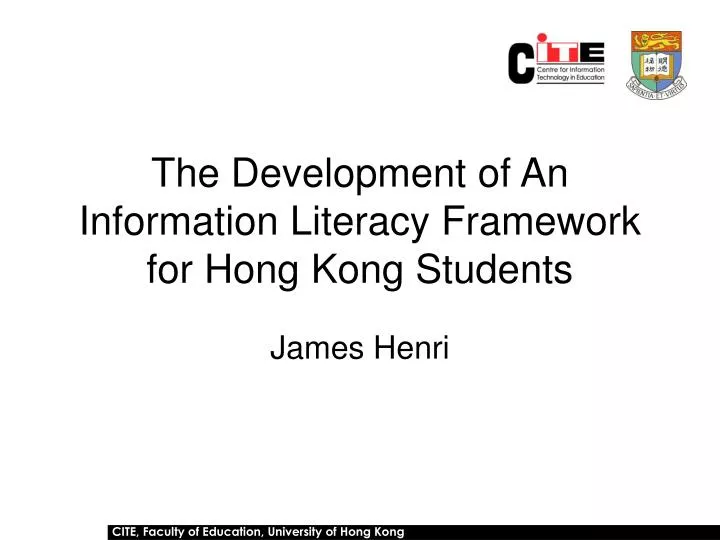 the development of an information literacy framework for hong kong students