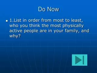 do now