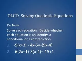 OLGT: Solving Quadratic Equations
