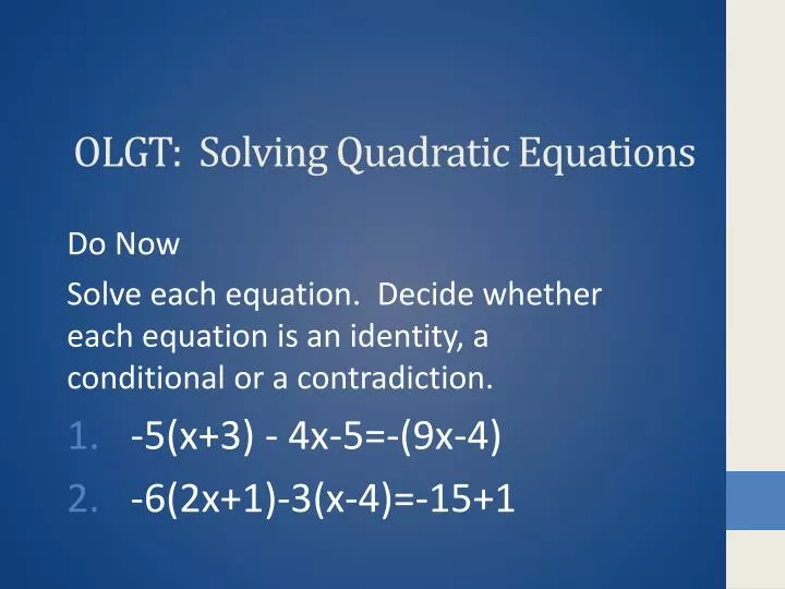 olgt solving quadratic equations