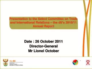Date : 26 October 2011 Director-General Mr Lionel October