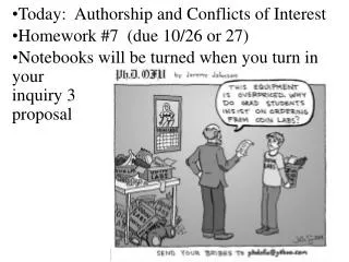 Today: Authorship and Conflicts of Interest Homework #7 (due 10/26 or 27)