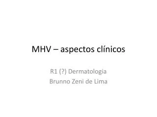 mhv aspectos cl nicos