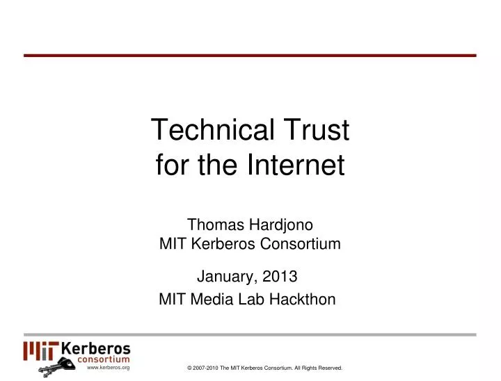 technical trust for the internet thomas hardjono mit kerberos consortium