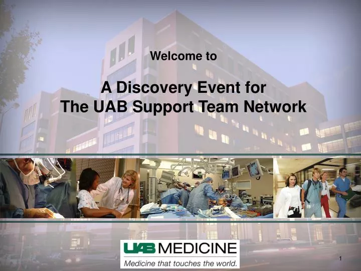 welcome to a discovery event for the uab support team network