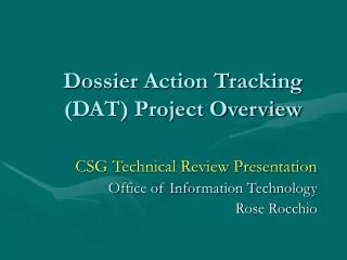 Dossier Action Tracking (DAT) Project Overview