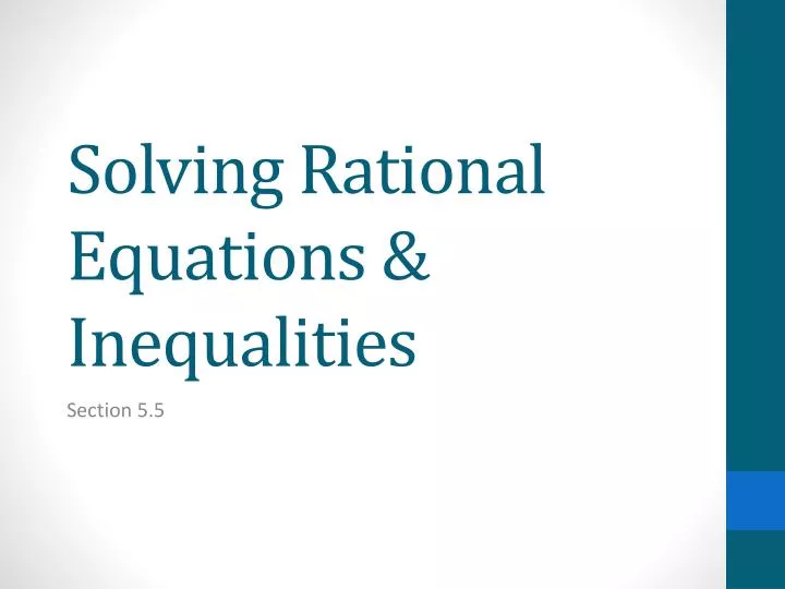solving rational equations inequalities