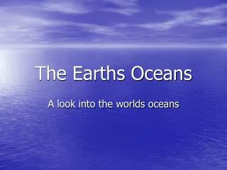 The Earths Oceans