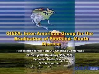 GIEFA: Inter-American Group for the Eradication of Foot-and- Mouth Disease