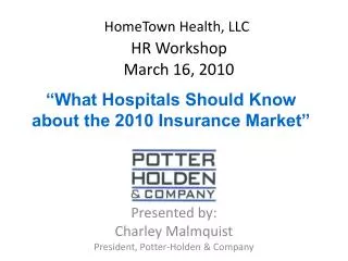 HomeTown Health, LLC HR Workshop March 16, 2010