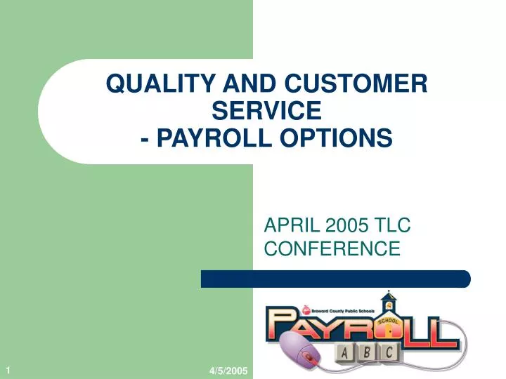 quality and customer service payroll options