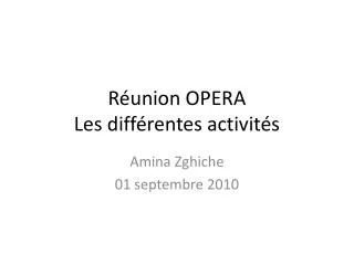 r union opera les diff rentes activit s