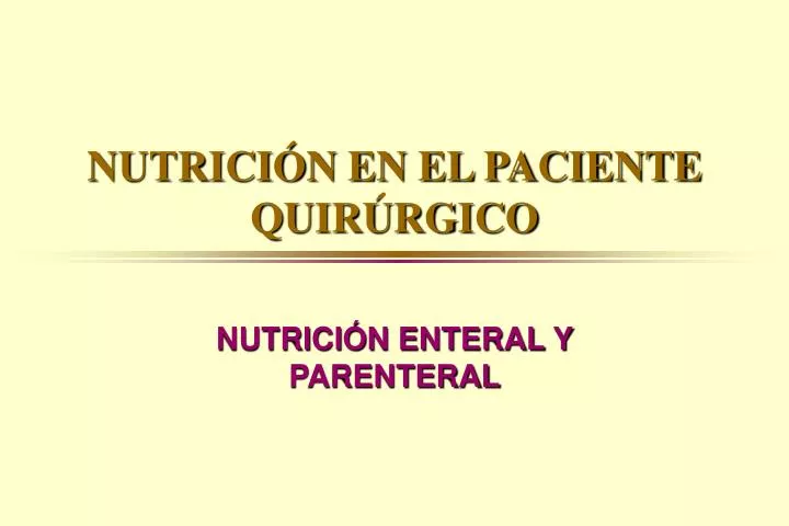 nutrici n en el paciente quir rgico