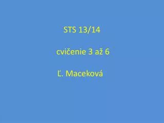 sts 13 14 cvi enie 3 a 6 macekov