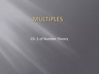 Multiples