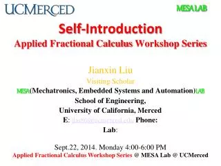 Self-Introduction Applied Fractional Calculus Workshop Series