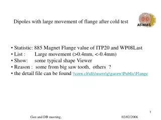Dipoles with large movement of flange after cold test