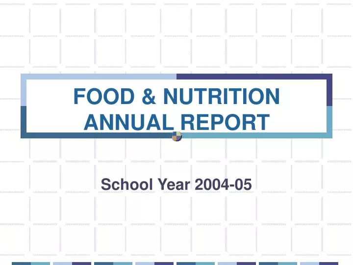 food nutrition annual report