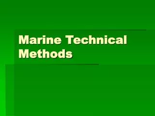 Marine Technical Methods