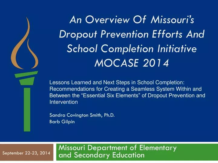 an overview of missouri s dropout prevention efforts and school completion initiative mocase 2014