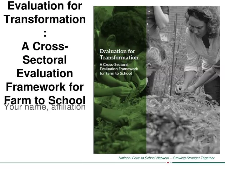 evaluation for transformation a cross sectoral evaluation framework for farm to school