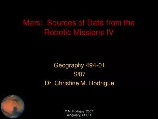 Mars: Sources of Data from the Robotic Missions IV
