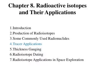 Chapter 8. Radioactive isotopes and Their Applications