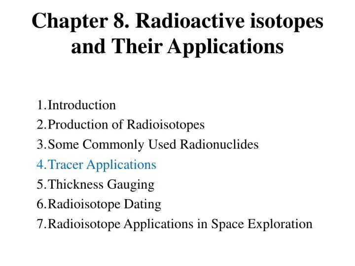 chapter 8 radioactive isotopes and their applications