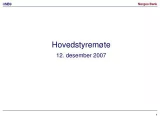 hovedstyrem te 12 desember 2007