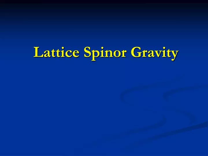 lattice spinor gravity