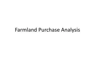 Farmland Purchase Analysis