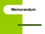 Memorandum - slide 1
