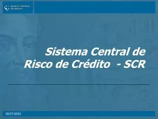 sistema central de risco de cr dito scr